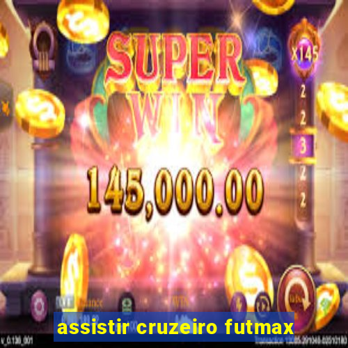 assistir cruzeiro futmax